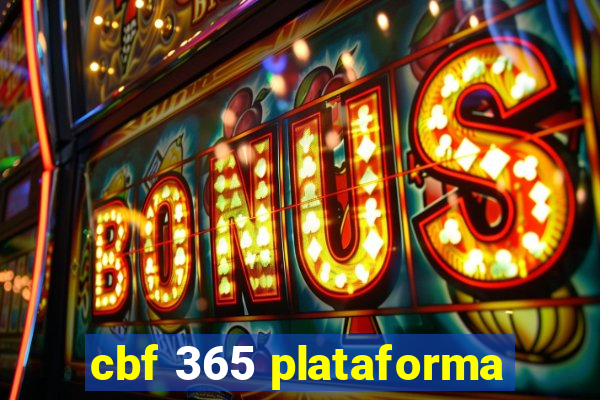 cbf 365 plataforma